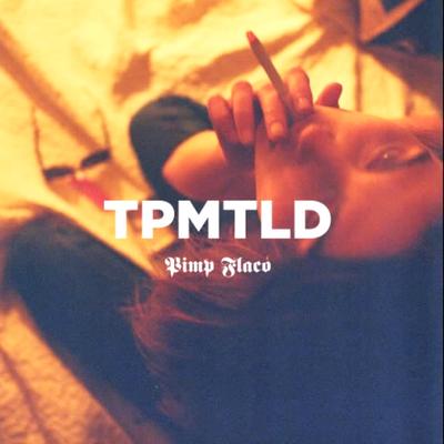 Tpmltd By Pimp Flaco's cover