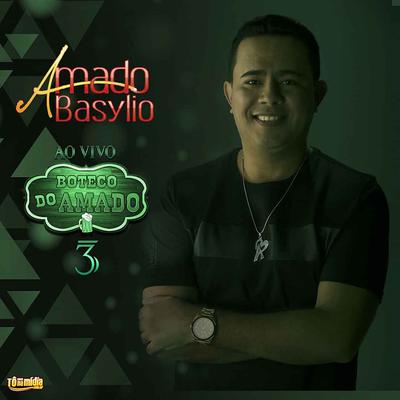 Escuta/  Você Não Presta (Ao Vivo) By Amado Basylio's cover