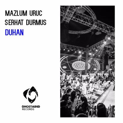 Duhan By Mazlum Uruc, Serhat Durmus's cover