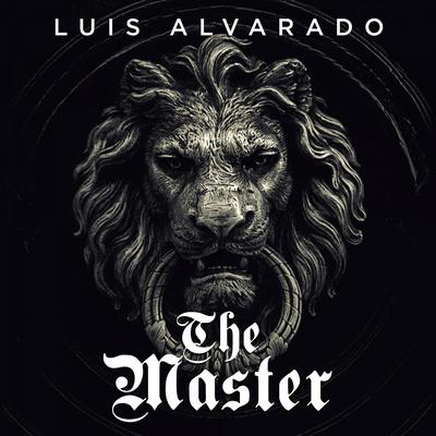 The Master (Radio Mix) By Luis Alvarado's cover