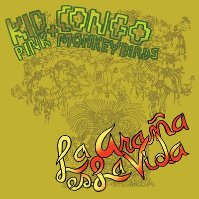 La Araña By Kid Congo & The Pink Monkey Birds's cover