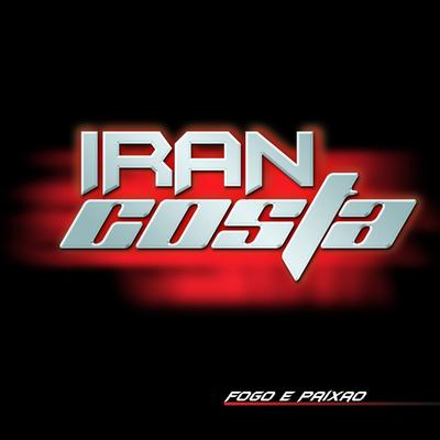 Fogo e Paixão (Radio Mix) By IRAN COSTA's cover