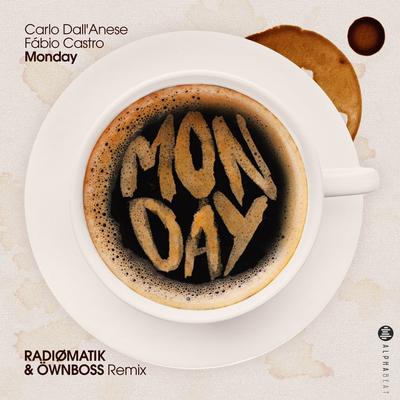 Monday (Remix) By RADIØMATIK, Öwnboss's cover