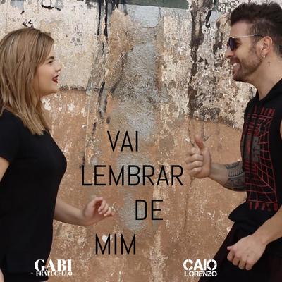 Vai Lembrar de Mim By Caio Lorenzo, Gabi Fratucello's cover