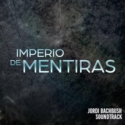 Imperio de Mentiras By Jordi Bachbush's cover