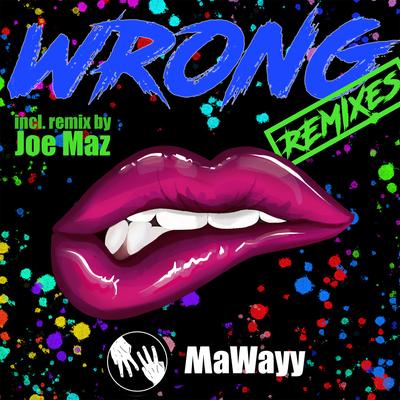 Wrong (Ayin Remix) By MaWayy's cover