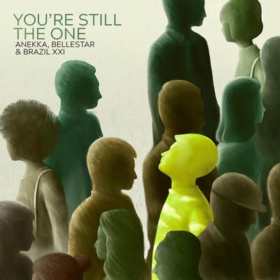 You're Still the One By Anekka, Bellestar, Brazil XXI's cover