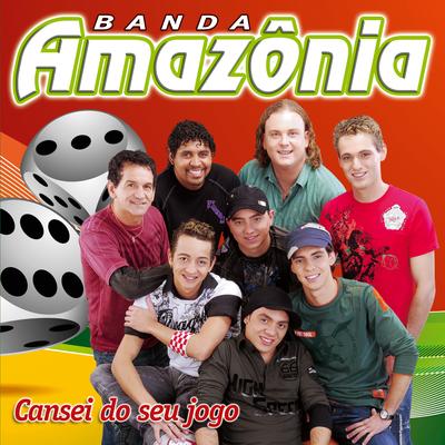 Cansei do Seu Jogo By Banda Amazônia's cover