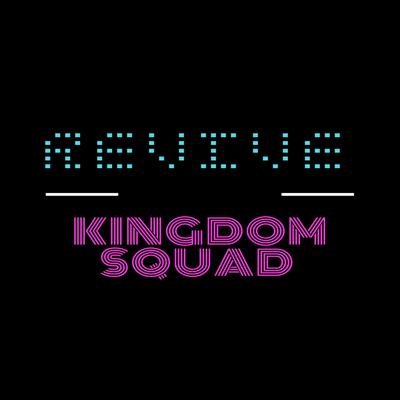 Revive By Kingdom Squad's cover