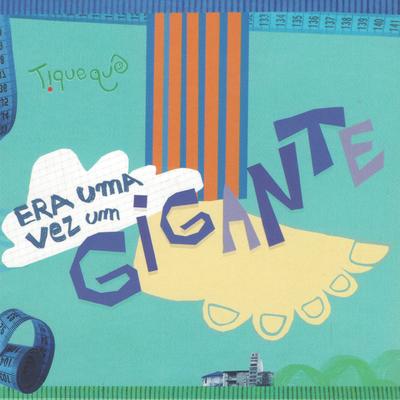 O Gigante By Tiquequê's cover