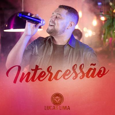 Intercessão By Lucas Lima's cover