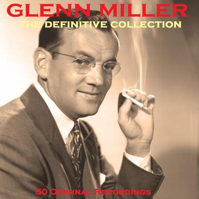 Fools Rush In (Where Angels Fear to Tread) By Glenn Miller's cover