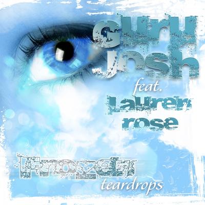 Frozen Teardrops (Da Brozz Radio Edit) By Guru Josh, Lauren Rose's cover