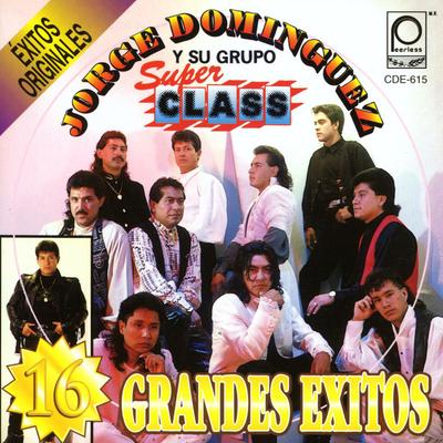 Jorge Dominguez y su Grupo Super Class's cover