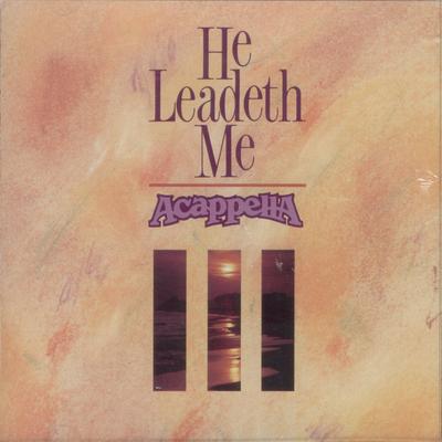 He Leadeth Me By Acappella's cover