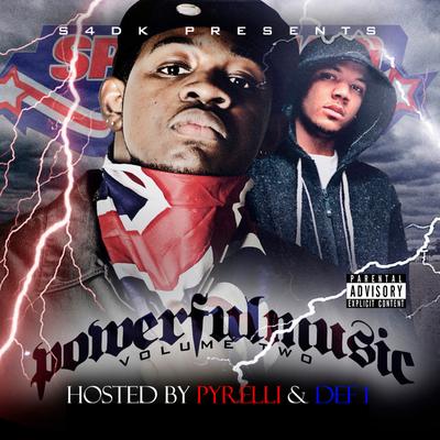 Powerful Music Volume 2 Hosted by Pyrelli & Def 1's cover