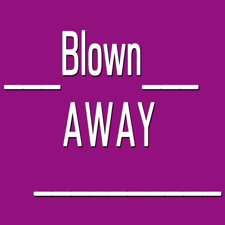 Blown Away's avatar image