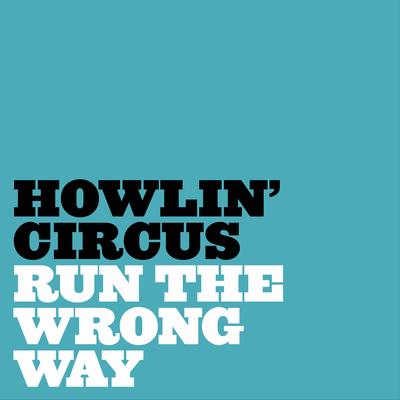 Howlin' Circus's cover