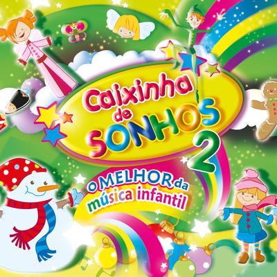 Caixinha de Sonhos - O Melhor da Música Infantil, Vol. 2's cover