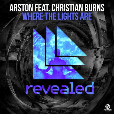 Where the Lights Are (Radio Edit) By Arston, Christian Burns's cover