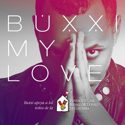 My Love By Buxxi's cover