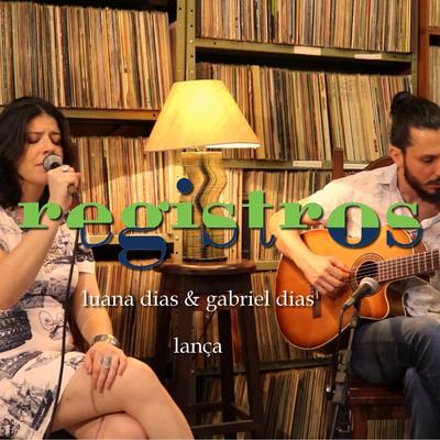 Registros: Lança By Luana Dias, Gabriel Dias's cover