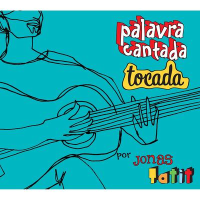 Palavra Cantada Tocada's cover