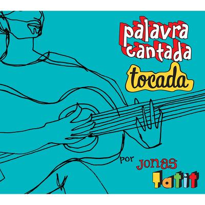 Dorme em Paz By Palavra Cantada, Jonas Tatit's cover