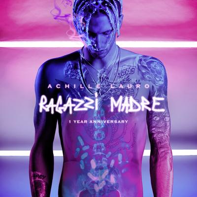 Ragazzi madre (1 Year Anniversary)'s cover