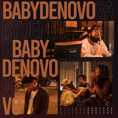 Baby de Novo By ResenhaDaBlakk, Nith, D'can, Caslu's cover