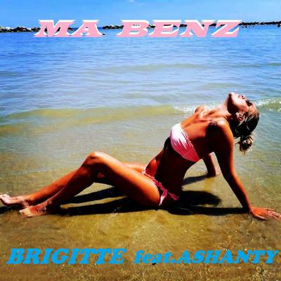 MA BENZ By Brigitte, Ashanty's cover