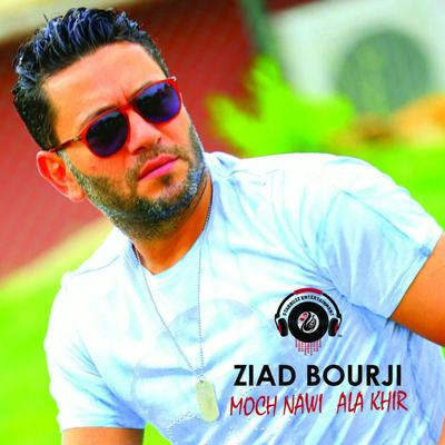 Moch Nawi Ala Khir By Ziad Bourji's cover