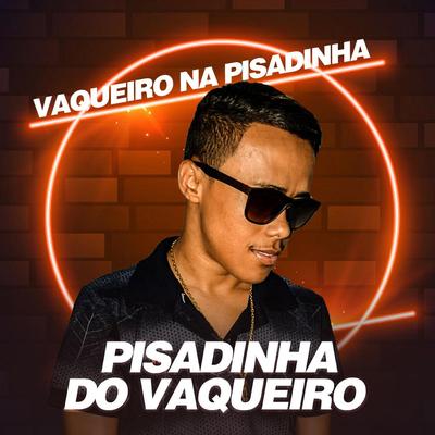 Vaqueiro Magoado By Pisadinha do Vaqueiro's cover