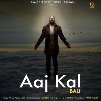 Aaj Kal By Bali's cover