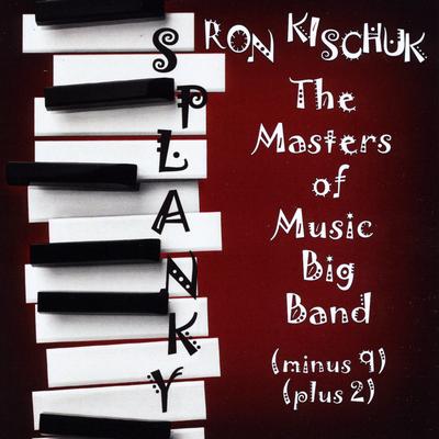 I Love Paris (feat. Johnny Trudell, Dwight Adams, Russ Miller, Pete Kahn, Mark Berger, Gary Schunk, Ray Tini, Bill Cairo & Judie Cochill) By The Masters of Music Big Band (Minus 9) (Plus 2), Ron Kischuk, Bill Cairo, Pete Kahn, Russ Miller, Ray Tini, Dwight Adams, Johnny Trudell, Gary Schunk, Mark Berger, Judie Cochill's cover