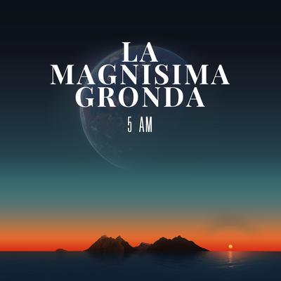 La Magnisima Gronda's cover