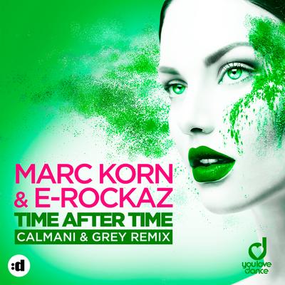 Time After Time (Calmani & Grey Remix) By Marc Korn, E-Rockaz, Calmani & Grey's cover