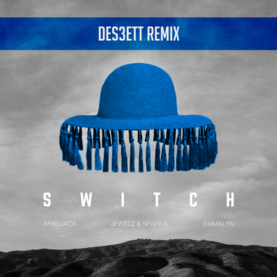 Switch (DES3ETT Remix) By Jewelz & Sparks, AFROJACK, Emmalyn's cover