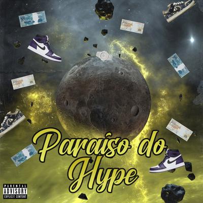 Paraíso do Hype By Netinho MC's cover