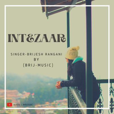 Intezaar Karu Me Tera's cover