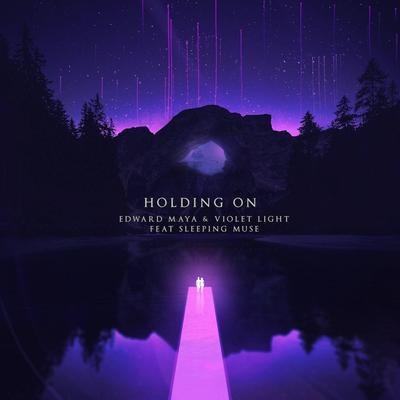 Holding on By Sleeping Muse, Violet Light, Edward Maya's cover