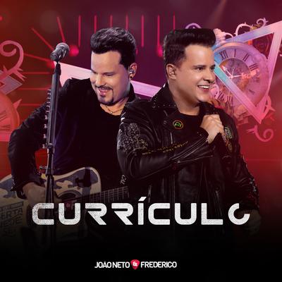 Currículo (Ao Vivo) By João Neto & Frederico's cover