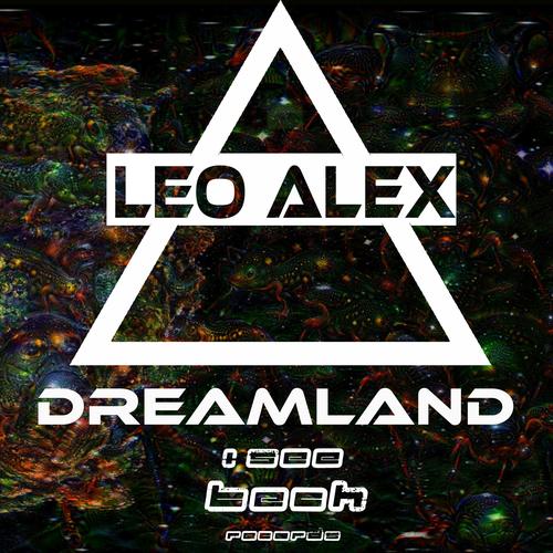 Dreamland Official TikTok Music  album by Leo Alex - Listening To
