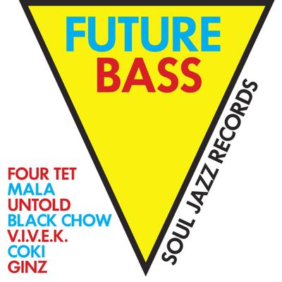 Soul Jazz Records Records Presents Future Bass's cover