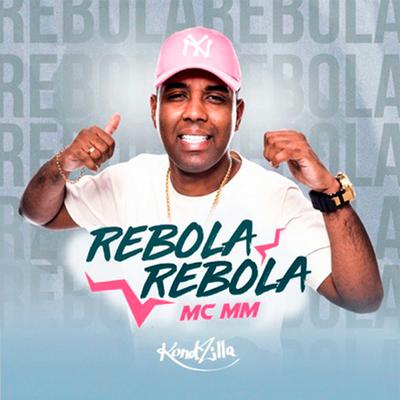 Rebola Rebola By MC MM's cover