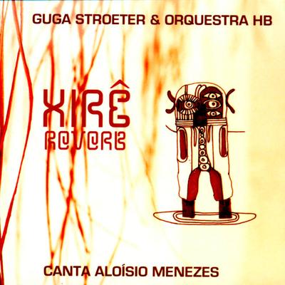 BATÁ (OXALÁ) By Guga Stroeter, Orquestra HB, Aloísio Menezes's cover