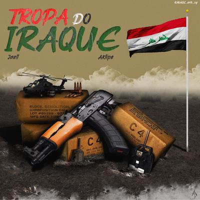 Tropa do Iraque By Jeall, Ak Lipe's cover