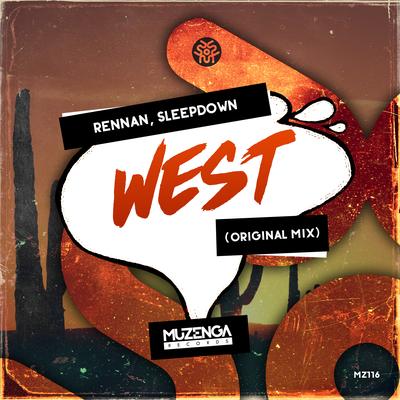 West (Original Mix) By Renan Tadeu, Sleepdown's cover