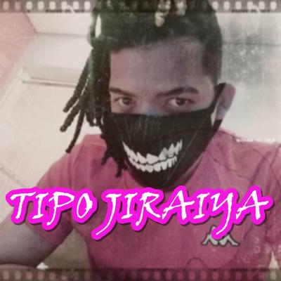 Tipo Jiraiya's cover