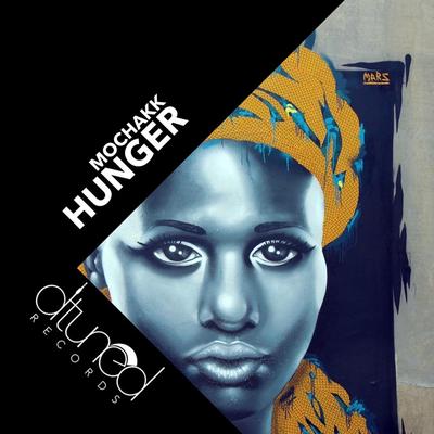 Hunger (Original Mix) By Mochakk's cover